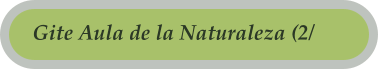 Gite Aula de la Naturaleza (2/