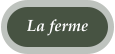 La ferme