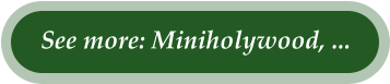 See more: Miniholywood, ...