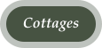 Cottages