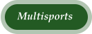 Multisports